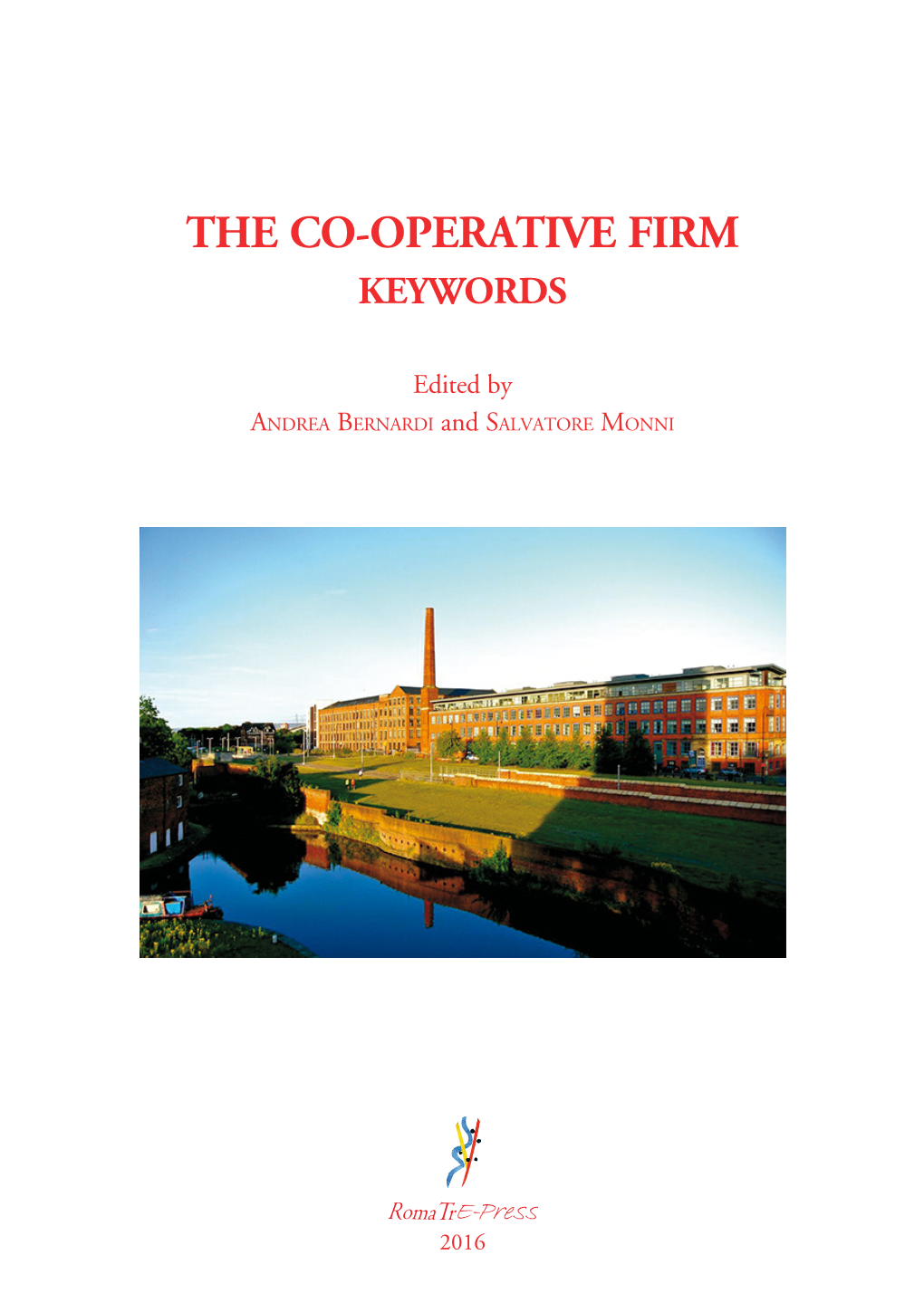 The Co-Operative Firm – Keywords, Roma: Romatre-Press