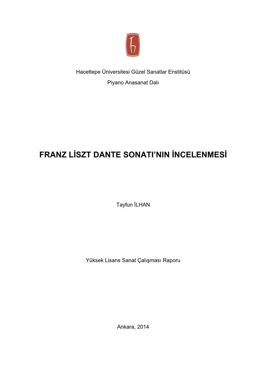 Franz Liszt Dante Sonatı'nın Incelenmesi