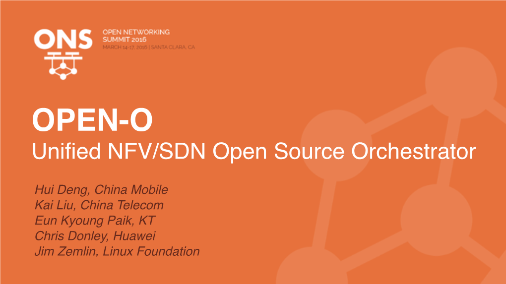 OPEN-O Unified NFV/SDN Open Source Orchestrator