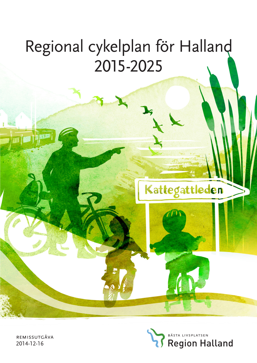 Regional Cykelplan För Halland 2015-2025