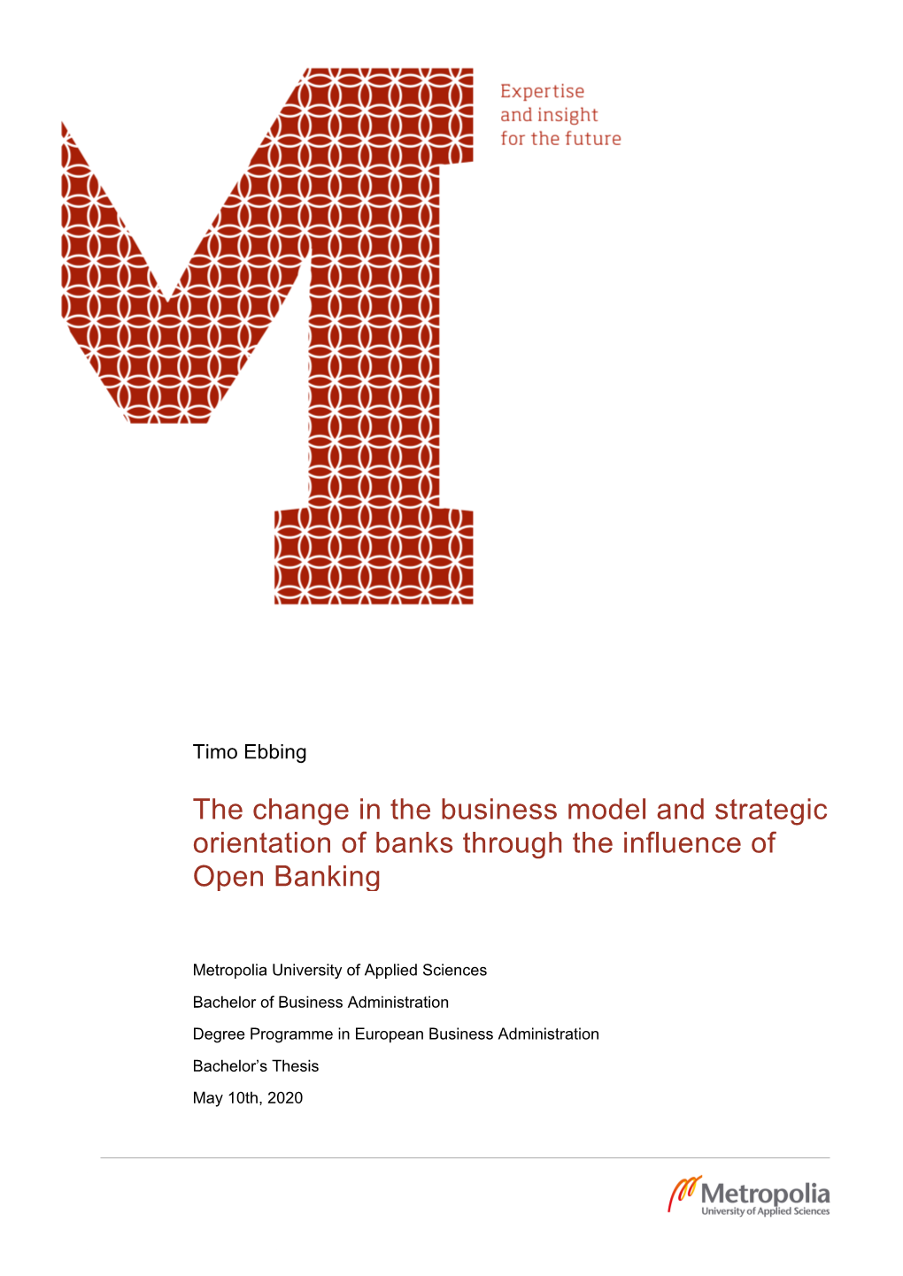 The Change in the Business Model and Strategic Orientation of Banks Through the Influence of Open Banking