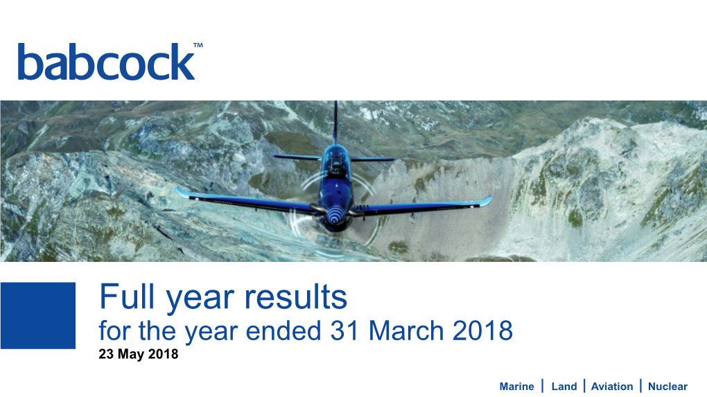 Full Year Results for the Year Ended 31 March 2018 23 May 2018