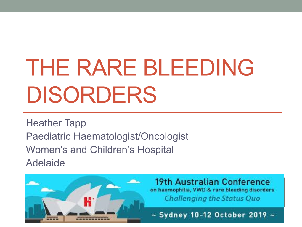 The Rare Bleeding Disorders
