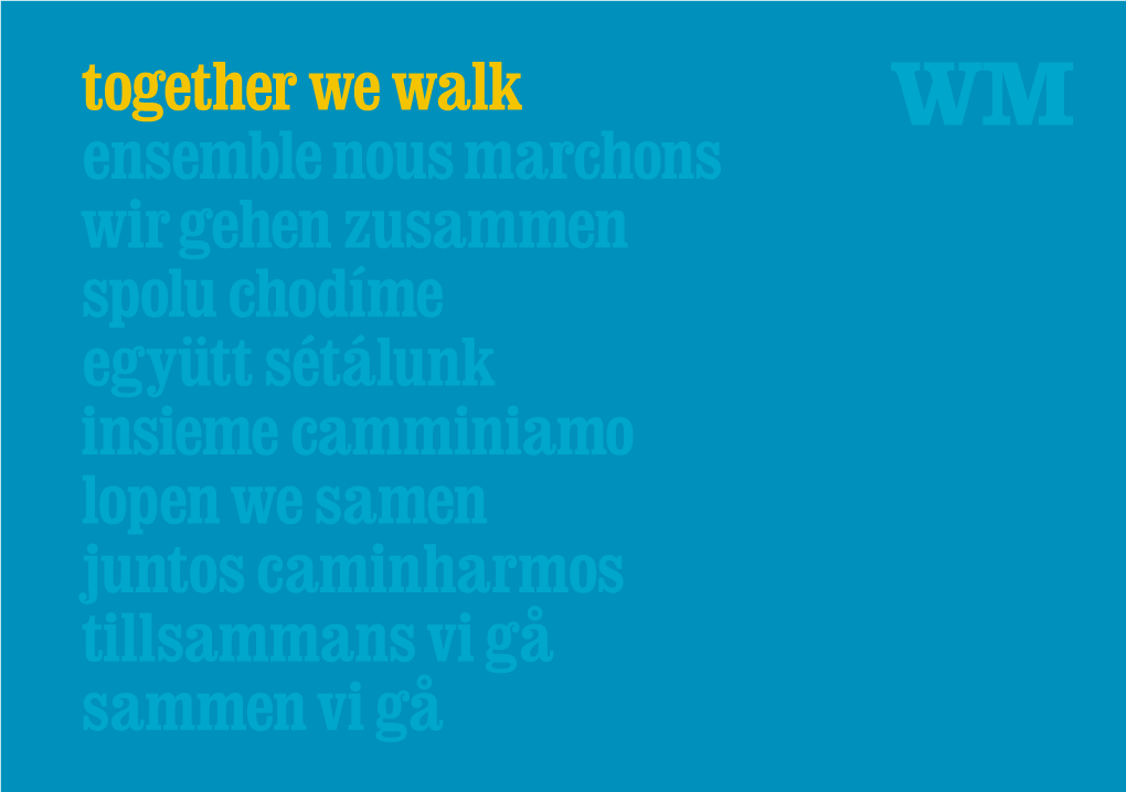 Together We Walk Ensemble Nous Marchons Wir Gehen Zusammen