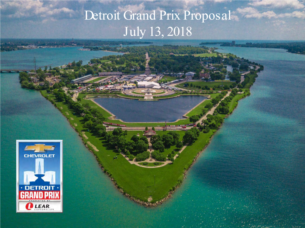 Grand Prix DNR Renewal Proposal Presentation July 13, 2018