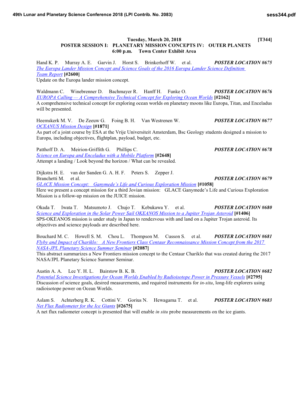 POSTER SESSION I: PLANETARY MISSION CONCEPTS IV: OUTER PLANETS 6:00 P.M