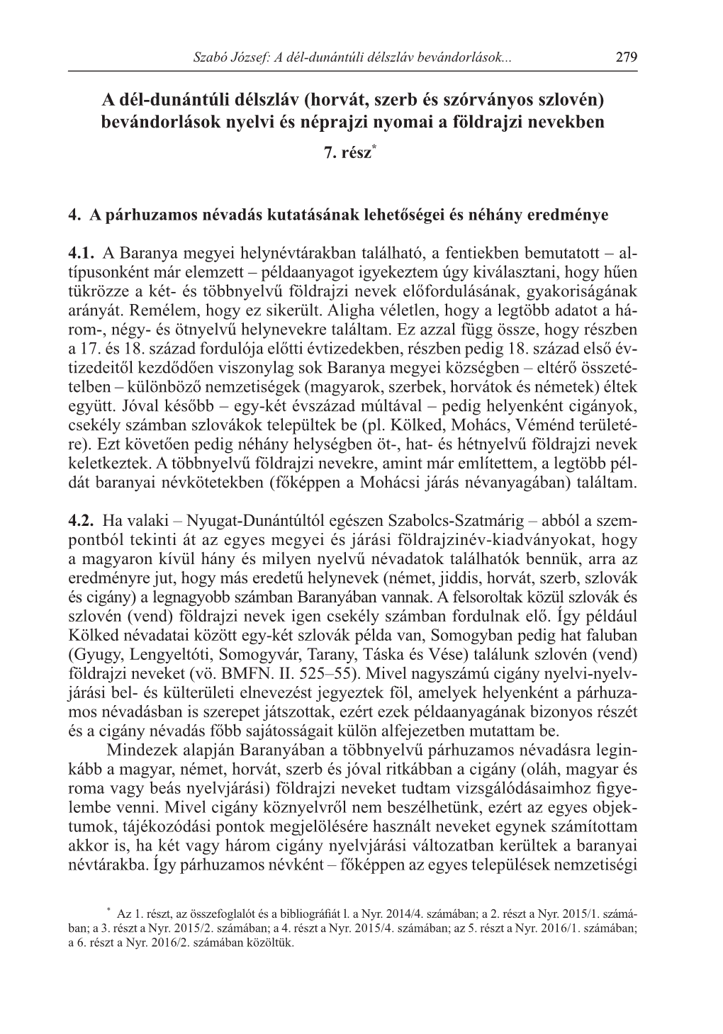 A Dél-Dunántúli Délszláv (Horvát, Szerb És Szórványos Szlovén) Bevándorlások Nyelvi És Néprajzi Nyomai a Földrajzi Nevekben 7