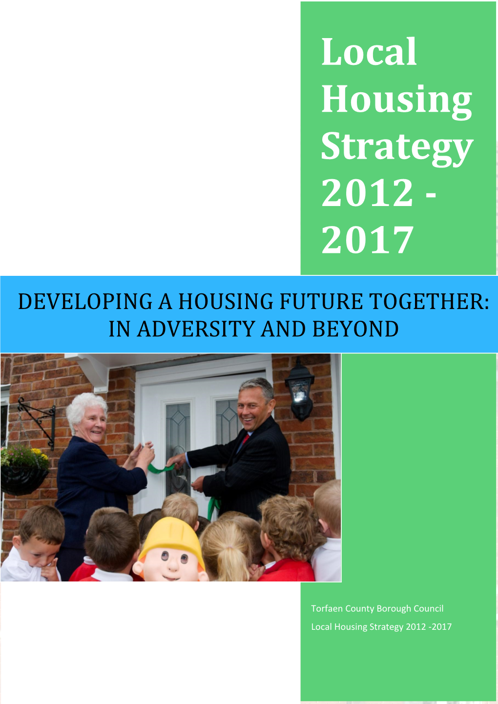 Developing a Housing Future Together: in Adversity and Beyond