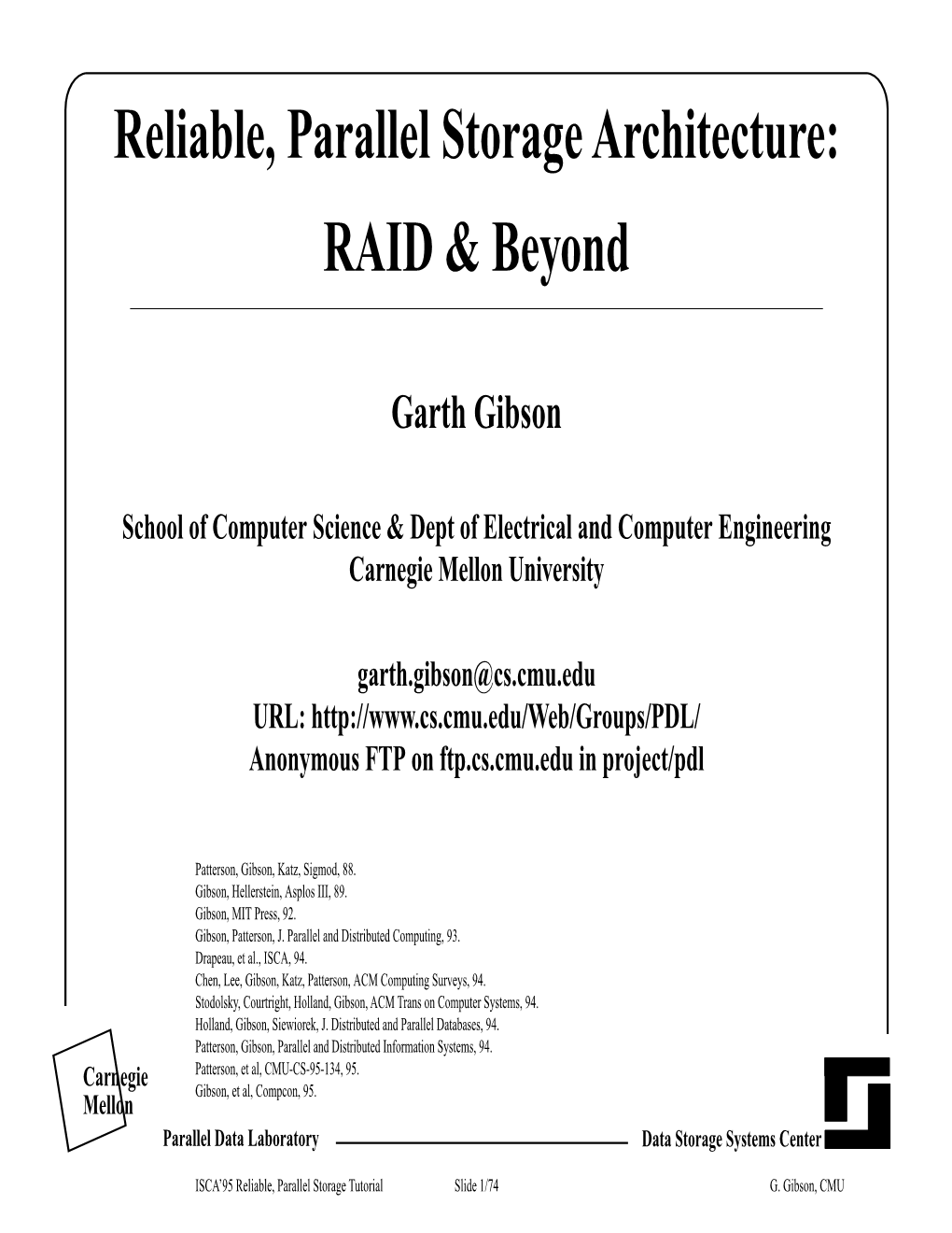 Reliable, Parallel Storage Architecture: RAID & Beyond