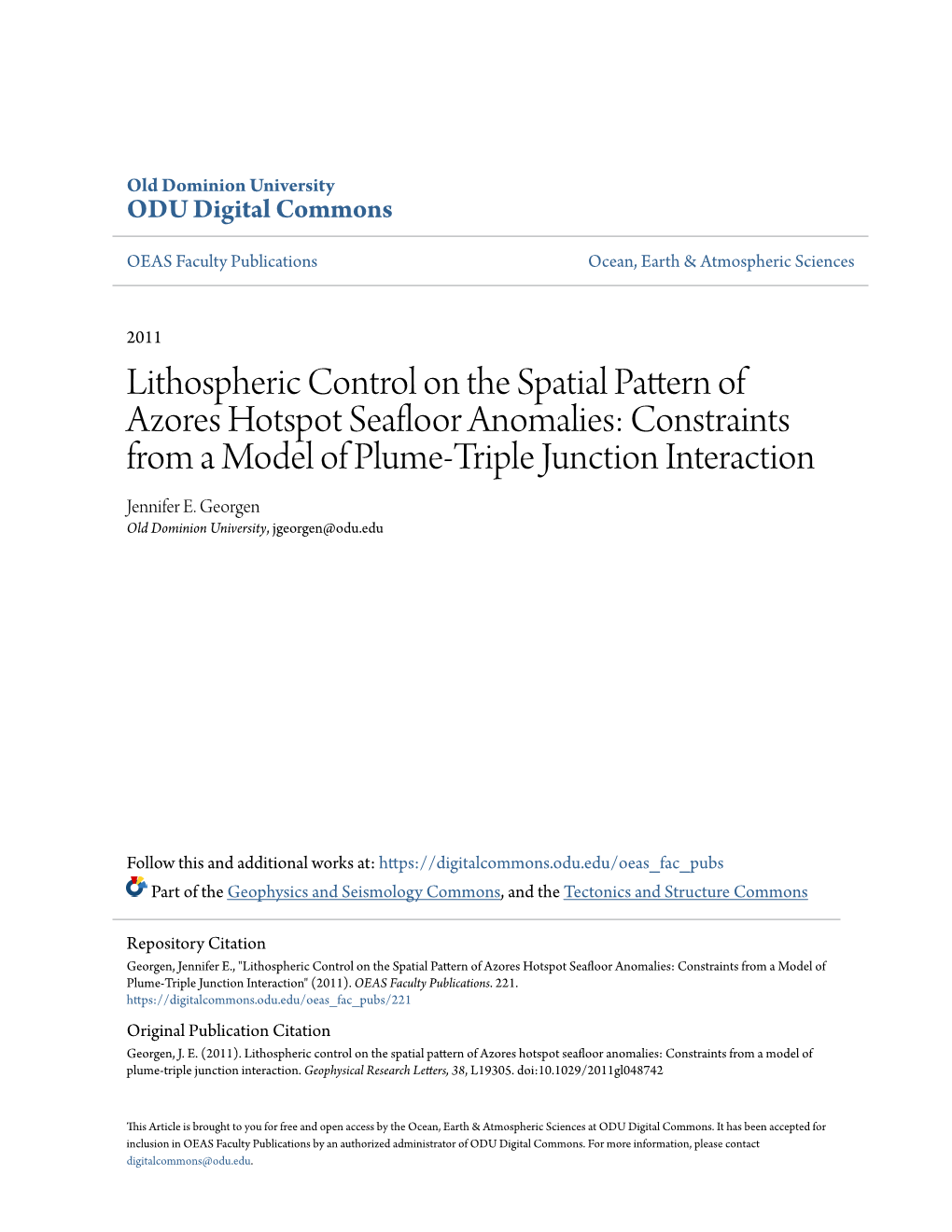 Lithospheric Control on the Spatial Pattern of Azores Hotspot Seafloor Anomalies: Constraints from a Model of Plume-Triple Junction Interaction Jennifer E