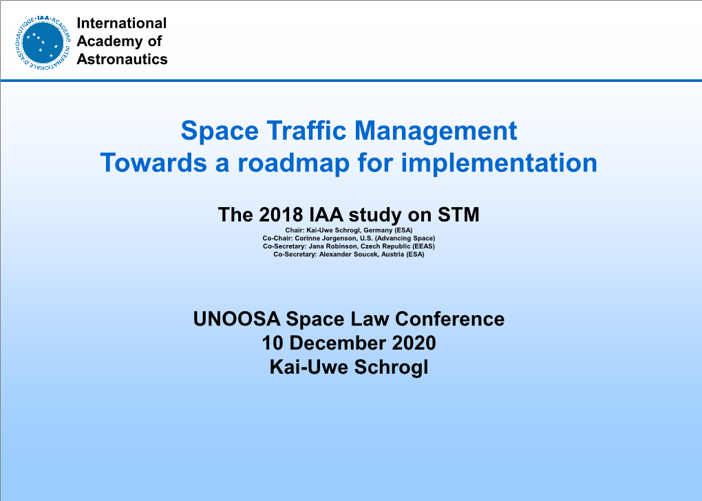 Space Traffic Management Towards a Roadmap for Implementation