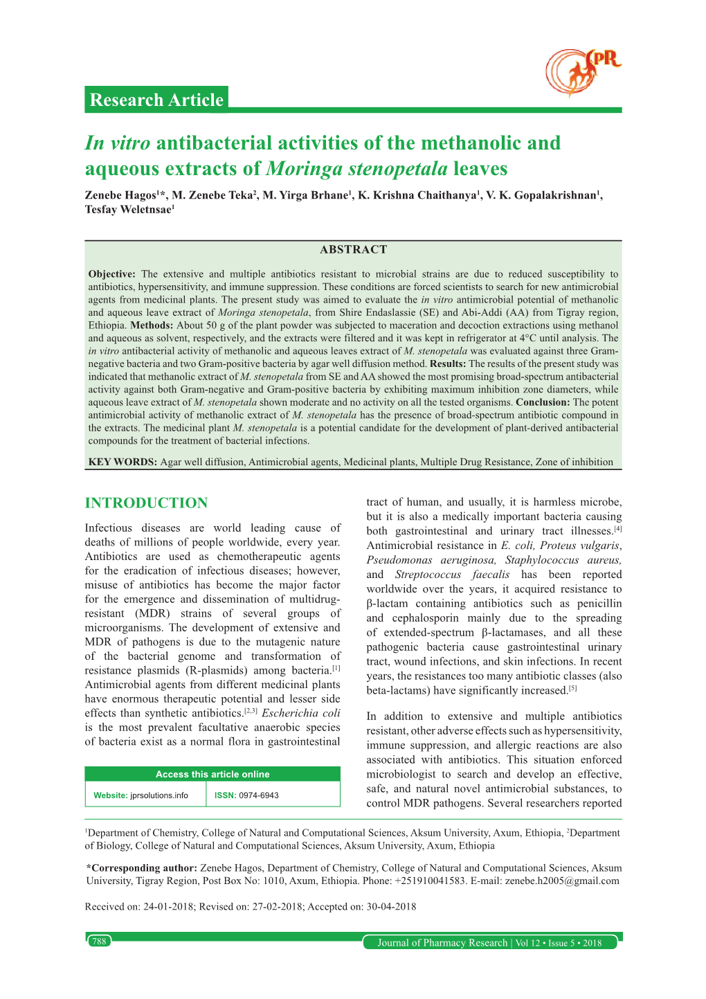 In Vitro Antibacterial Activities of the Methanolic and Aqueous Extracts of Moringa Stenopetala Leaves Zenebe Hagos1*, M