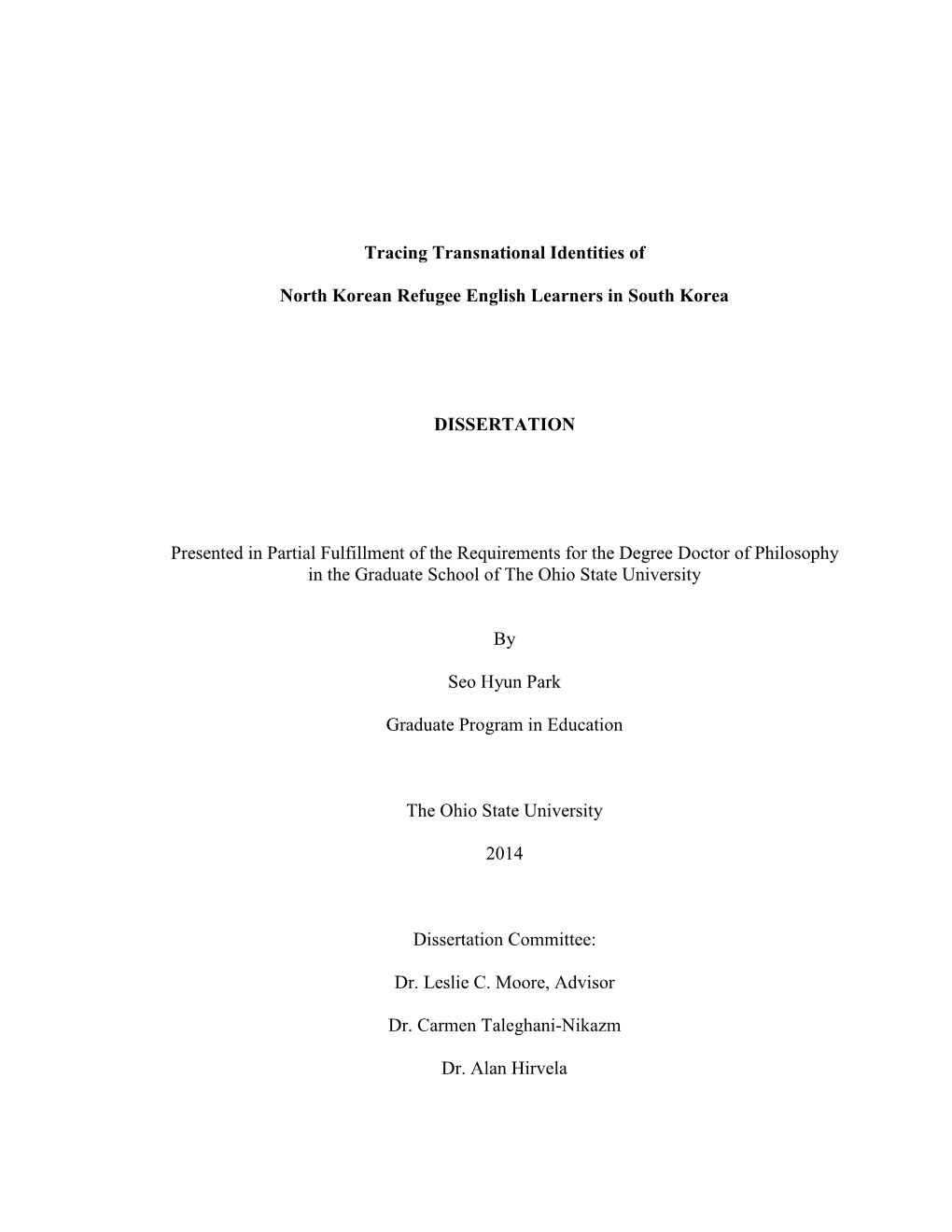 Tracing Transnational Identities of North Korean Refugee English Learners in South Korea DISSERTATION Presented in Partial Fulf