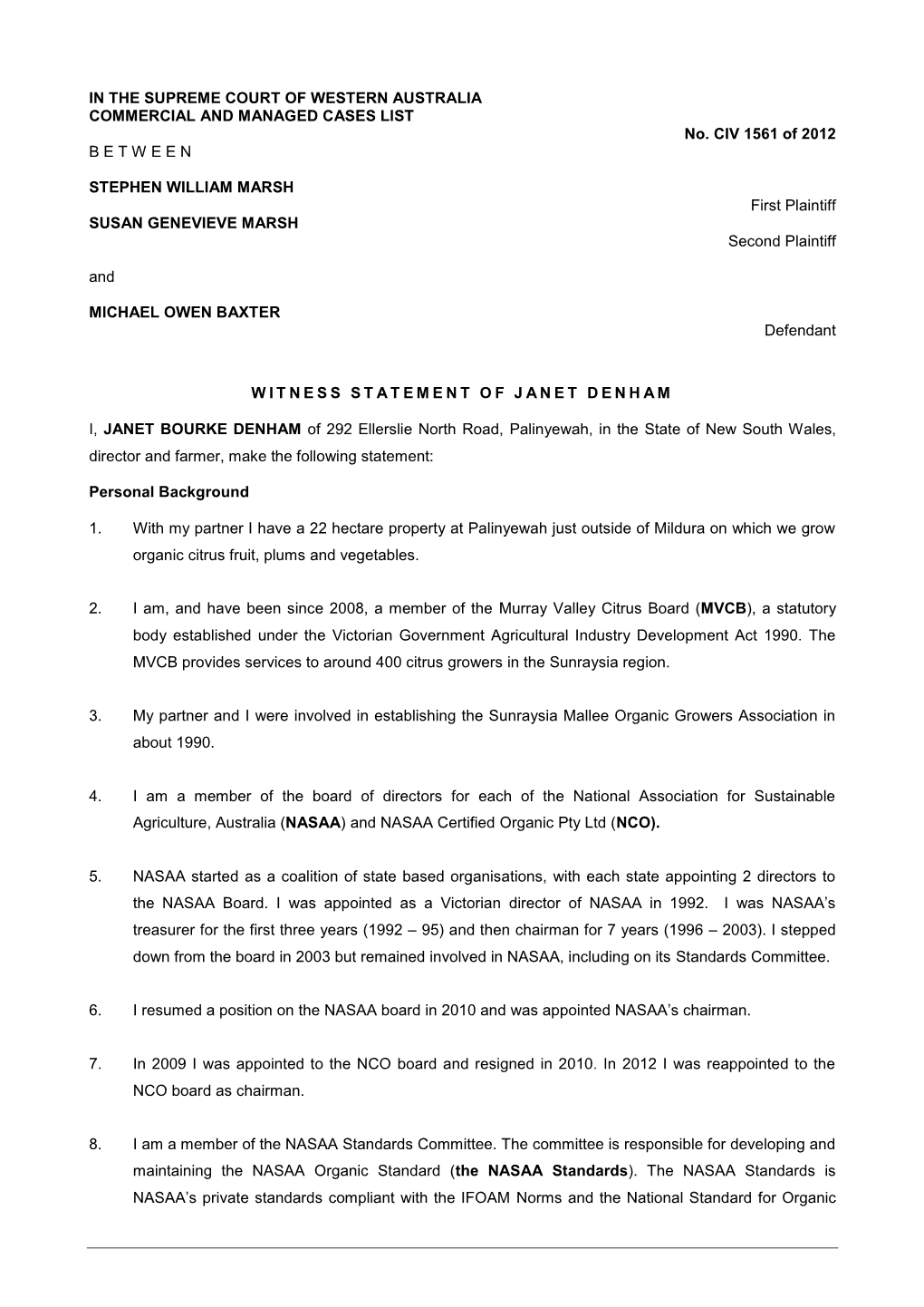 IN the SUPREME COURT of WESTERN AUSTRALIA COMMERCIAL and MANAGED CASES LIST No. CIV 1561 of 2012 B E T W E E N STEPHEN WILLIAM M