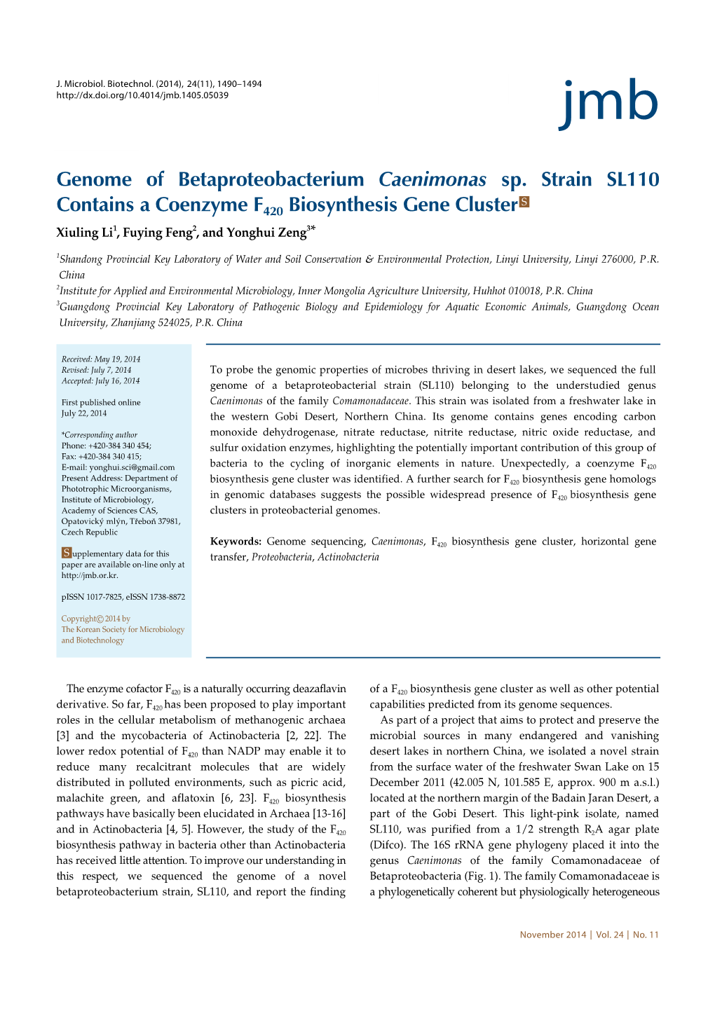 Genome of Betaproteobacterium Caenimonas Sp. Strain SL110 S Contains a Coenzyme F420 Biosynthesis Gene Cluster Xiuling Li1, Fuying Feng2, and Yonghui Zeng3*