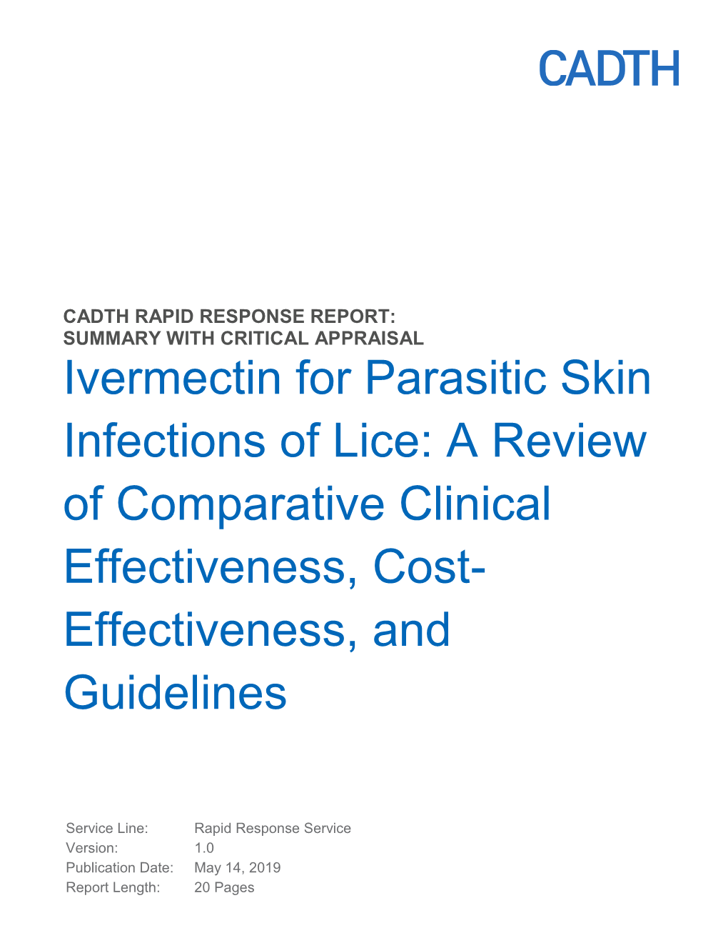 Ivermectin for Parasitic Skin Infections of Lice: a Review of Comparative Clinical Effectiveness, Cost- Effectiveness, And