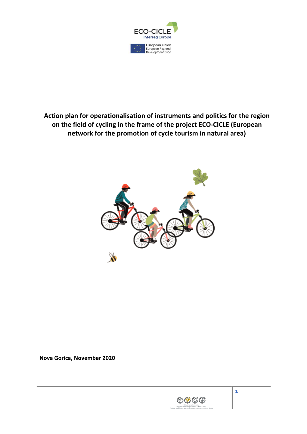 Action Plan for Operationalisation of Instruments and Politics for the Region on the Field of Cycling in the Frame of the Project ECO-CICLE (European