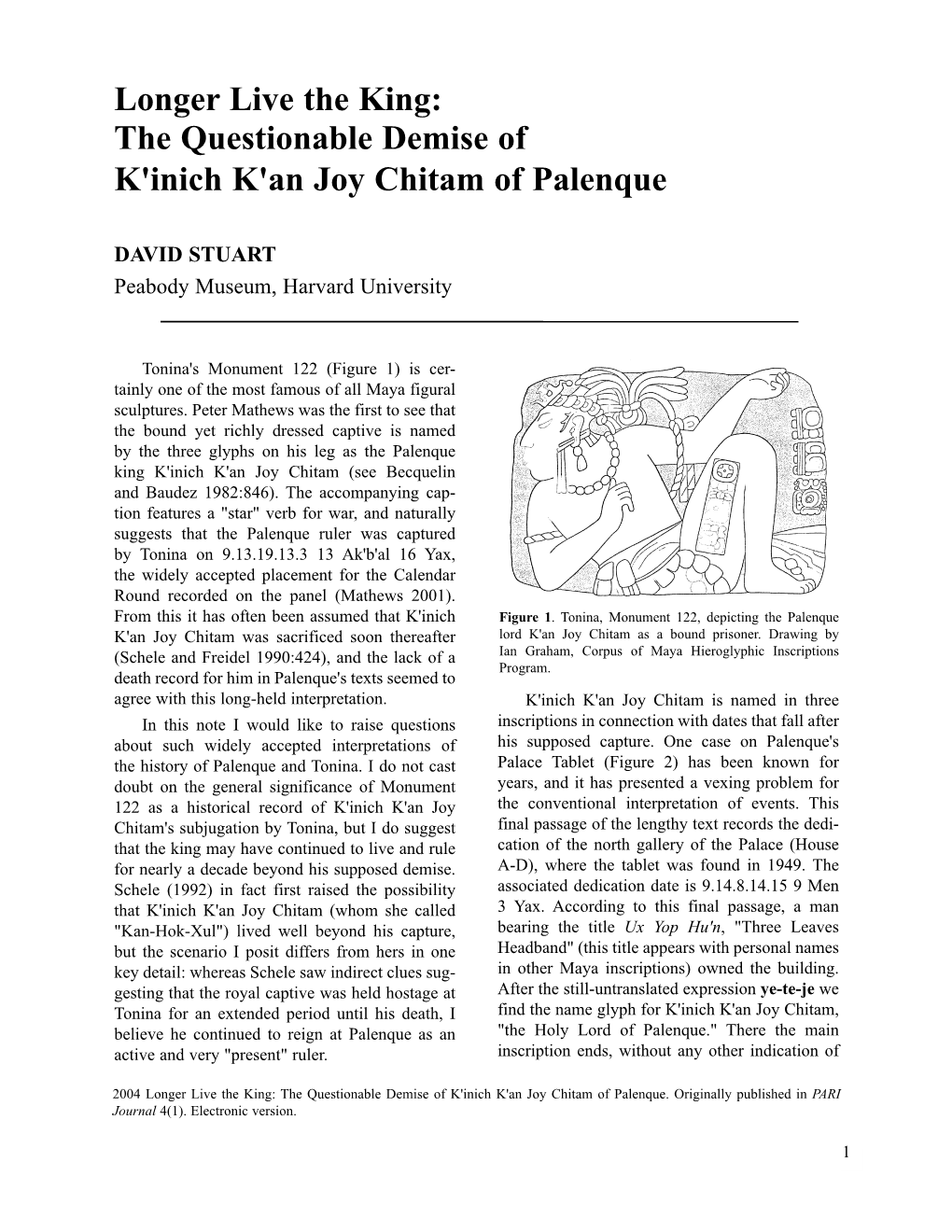 Longer Live the King: the Questionable Demise of K'inich K'an Joy Chitam of Palenque
