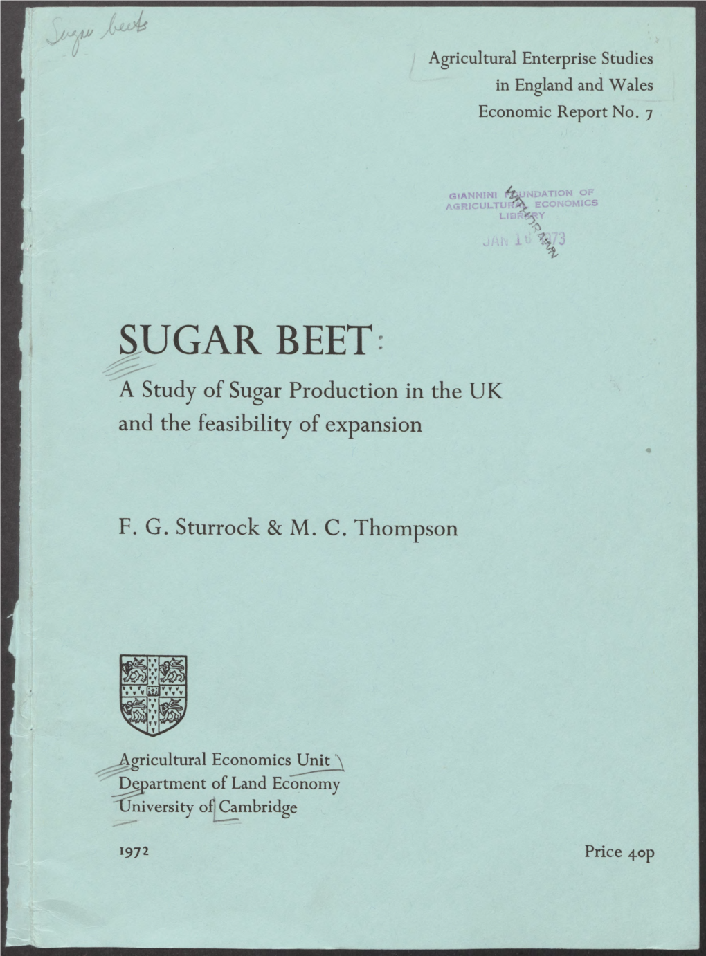 SUGAR BEET a Study of Sugar Production in the UK and the Feasibility of Expansion