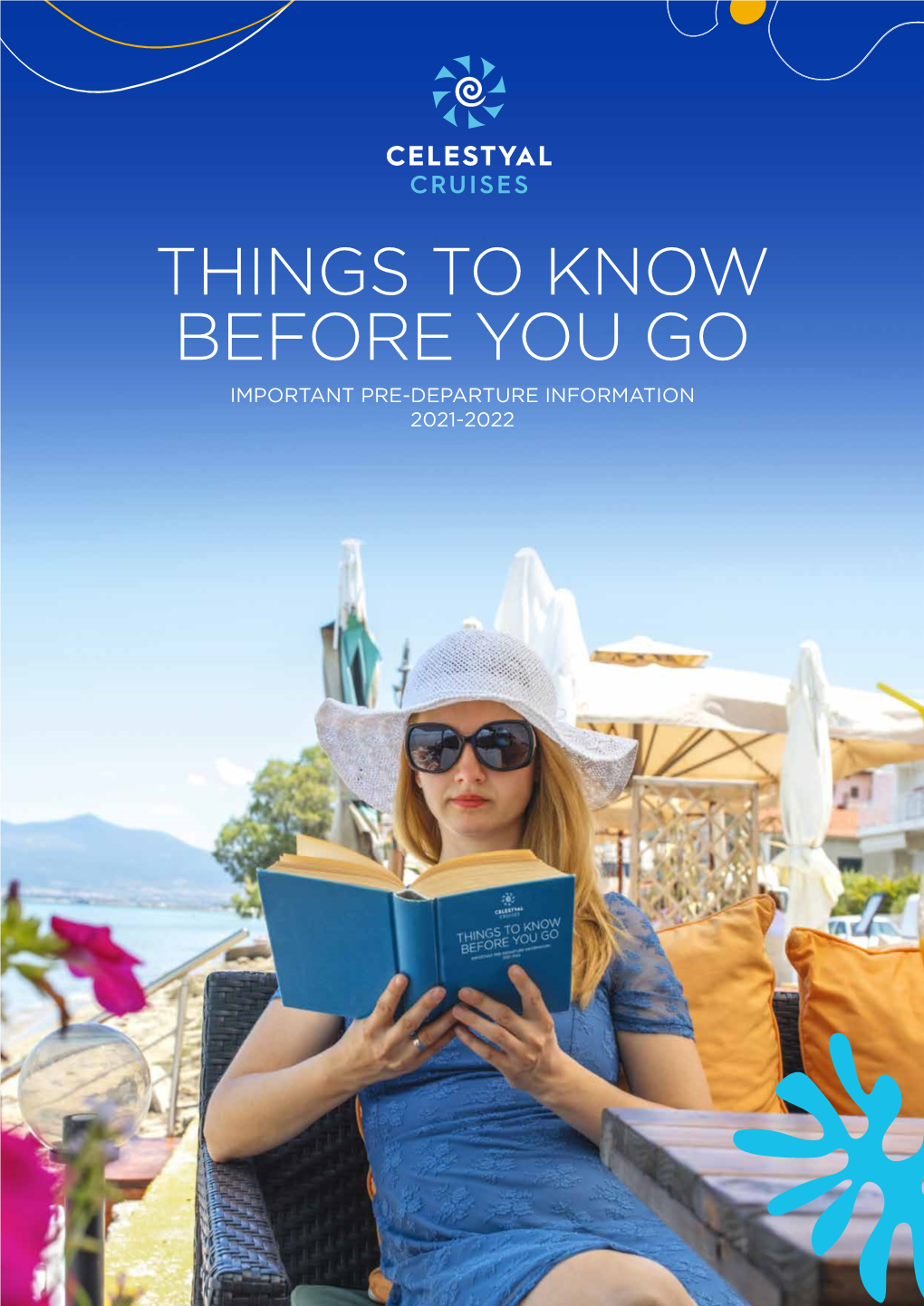 THINGS to KNOW BEFORE YOU GO IMPORTANT PRE-DEPARTURE INFORMATION 2021-2022 Contents