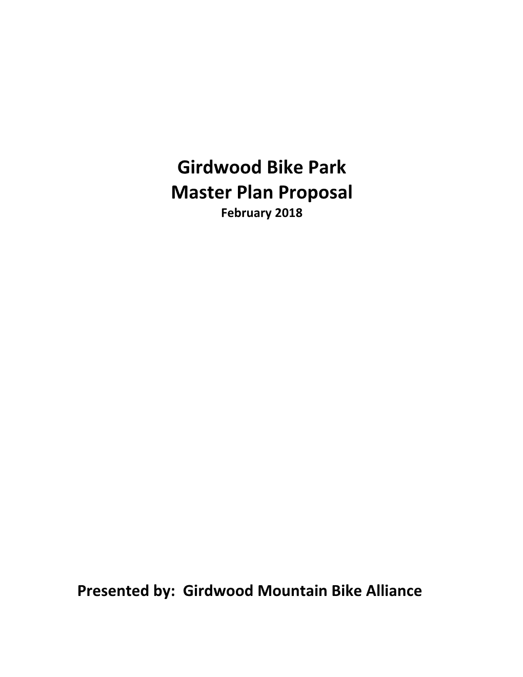 Girdwood Bike Park Master Plan Proposal February 2018