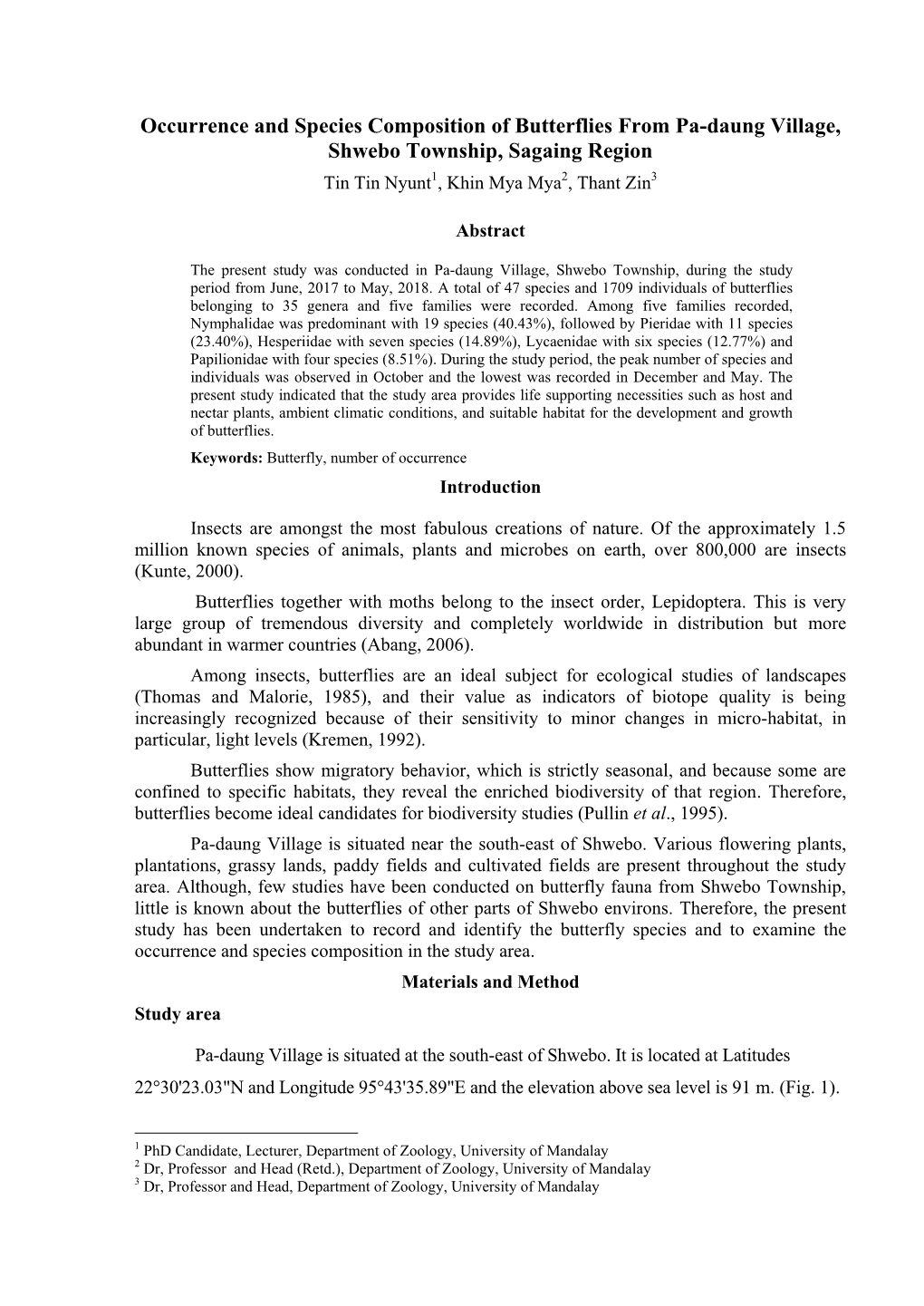 Occurrence and Species Composition of Butterflies from Pa-Daung Village, Shwebo Township, Sagaing Region Tin Tin Nyunt1, Khin Mya Mya2, Thant Zin3