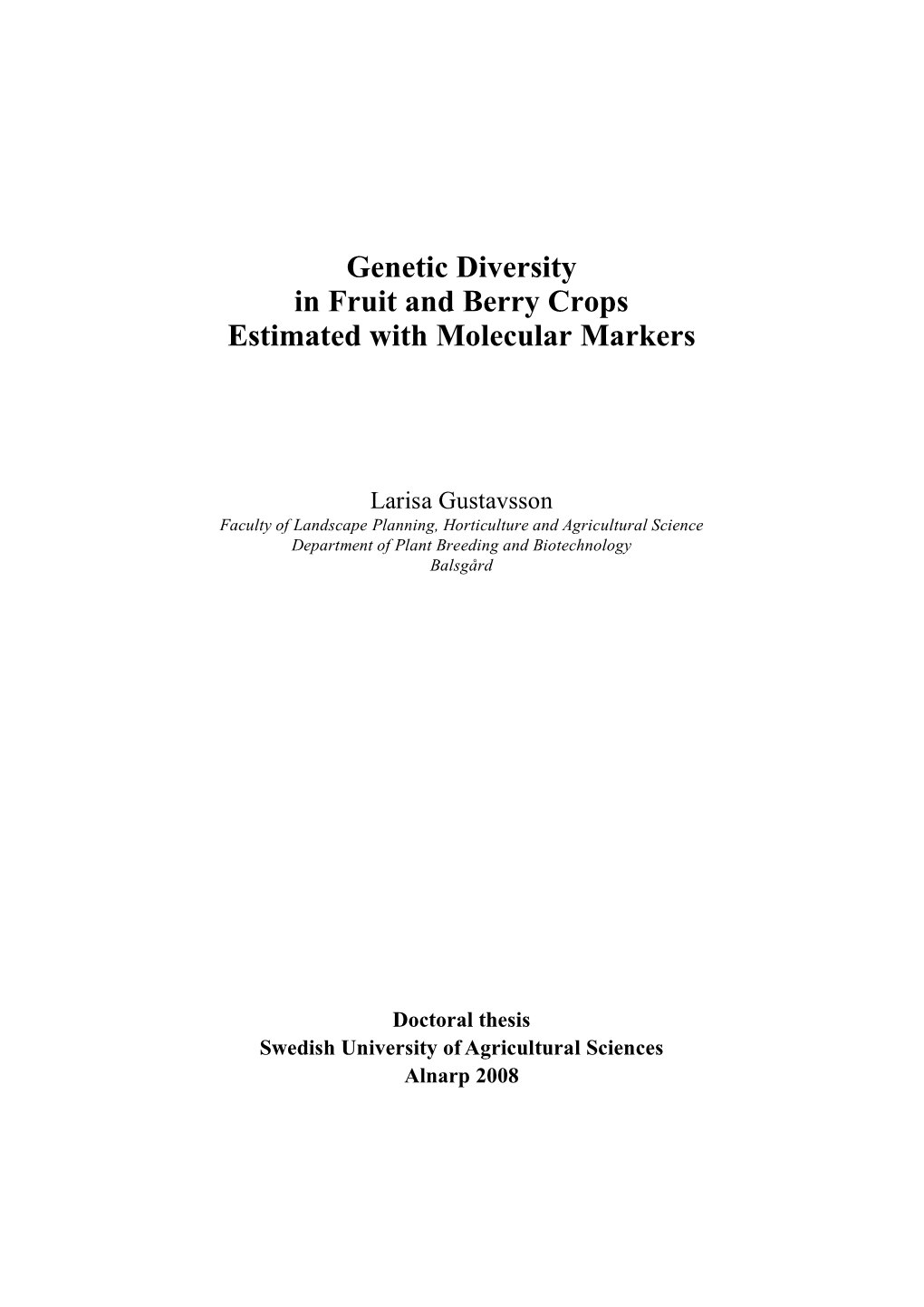 Genetic Diversity in Fruit and Berry Crops Estimated with Molecular Markers