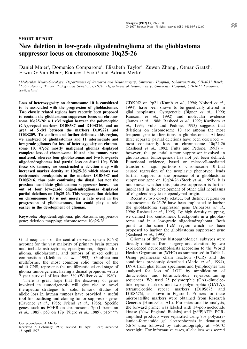 New Deletion in Low-Grade Oligodendroglioma at the Glioblastoma Suppressor Locus on Chromosome 10Q25-26