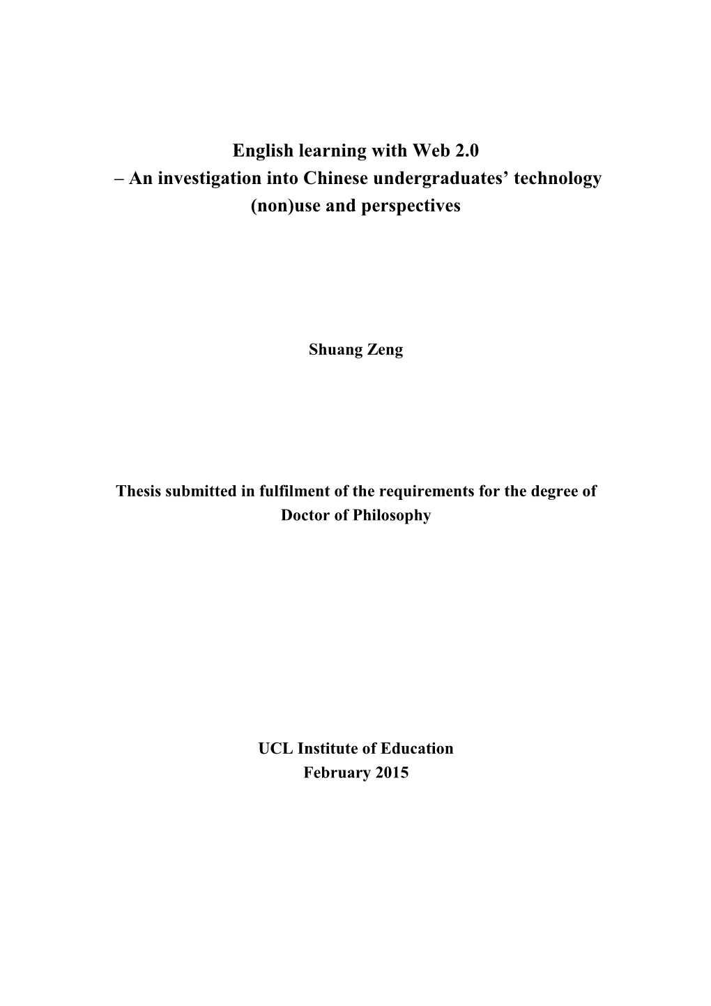 English Learning with Web 2.0 – an Investigation Into Chinese Undergraduates’ Technology (Non)Use and Perspectives