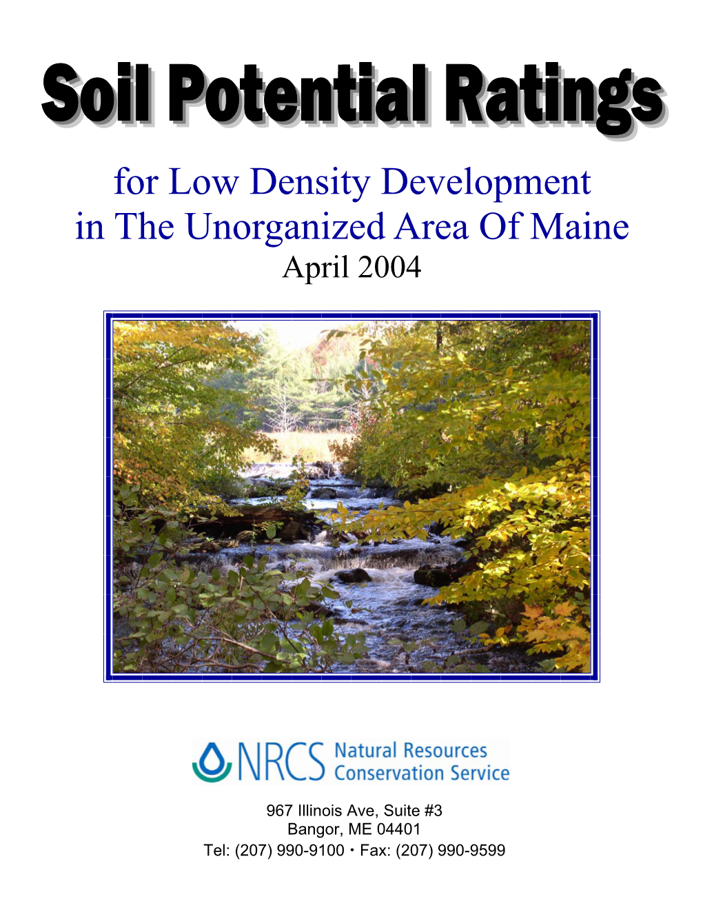 For Low Density Development in the Unorganized Area of Maine April 2004