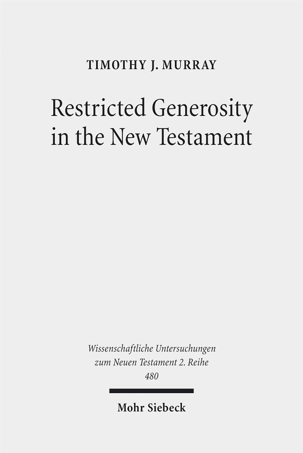 Restricted Generosity in the New Testament