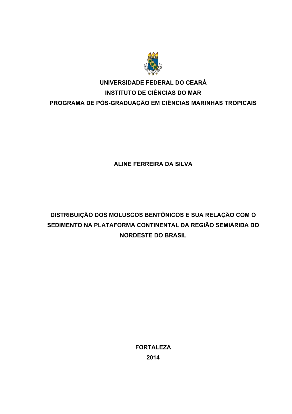 Universidade Federal Do Ceará Instituto De Ciências Do Mar Programa De Pós-Graduação Em Ciências Marinhas Tropicais