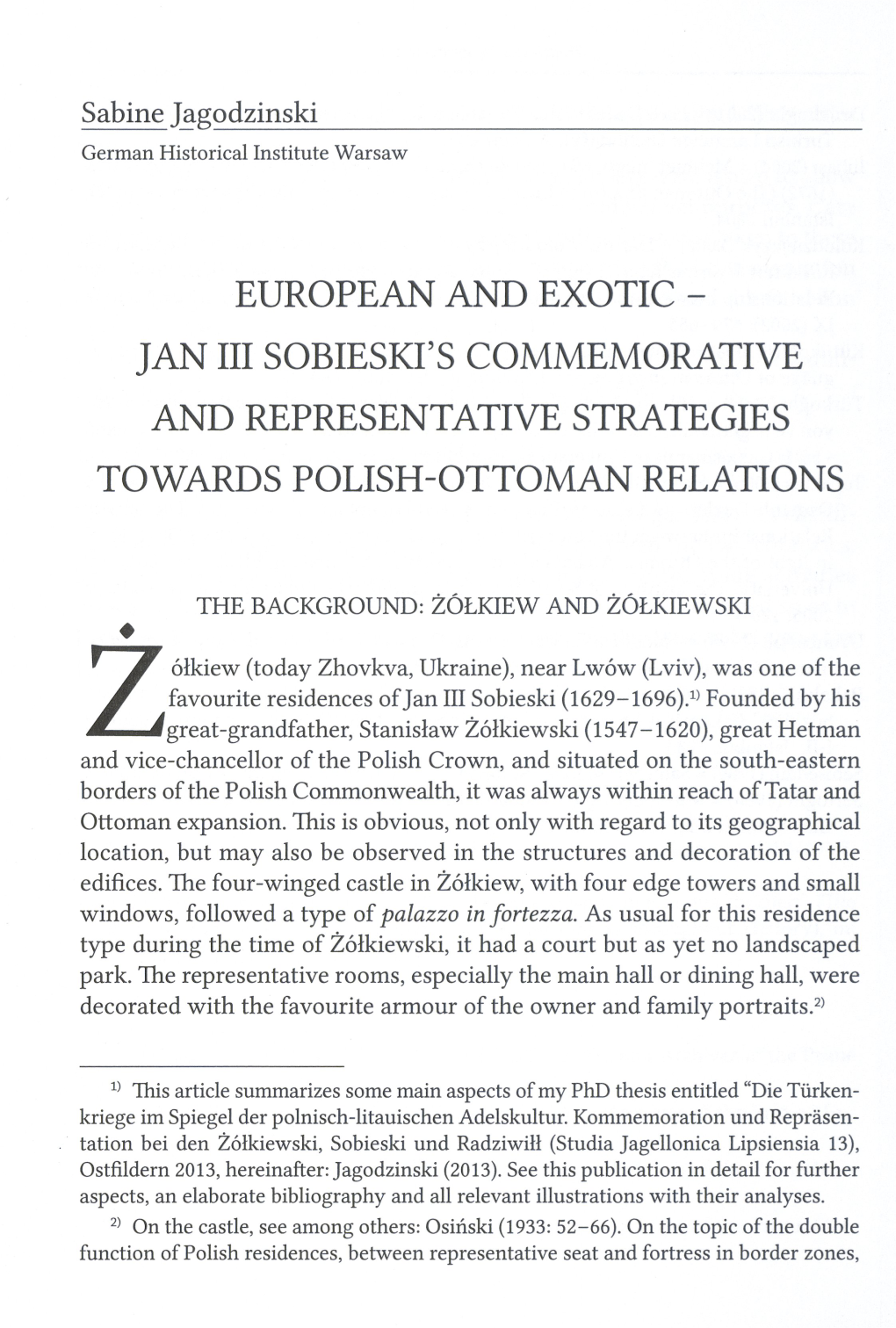 European and Exotic - Jan Iii Sobieski’S Commemorative and Representative Strategies Towards Polish-Ottoman Relations