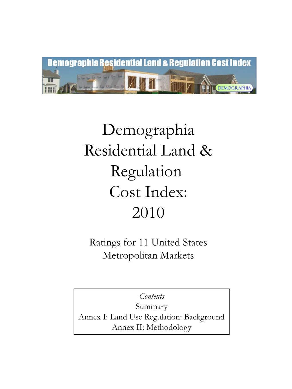 Demographia Residential Land & Regulation Cost Index: 2010