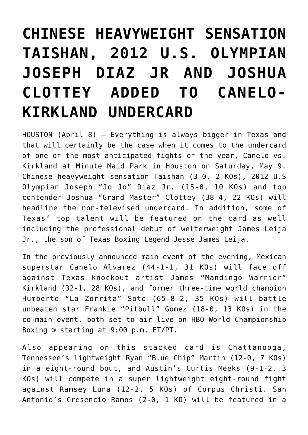 Chinese Heavyweight Sensation Taishan, 2012 U.S. Olympian Joseph Diaz Jr and Joshua Clottey Added to Canelo-Kirkland Undercard