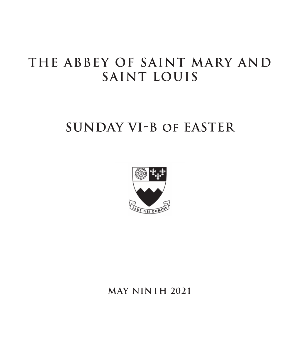 Mass Program Copyright 2021, the Abbey of Saint Mary and Saint Louis