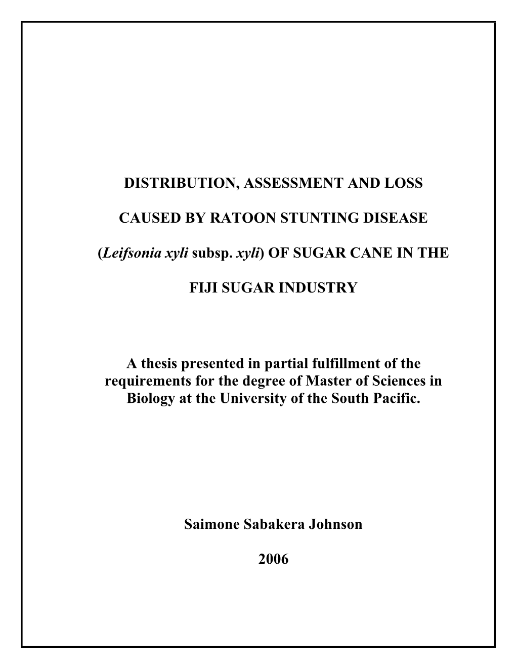 (Leifsonia Xyli Subsp. Xyli) of Sugar Cane in the Fiji Sugar Industry