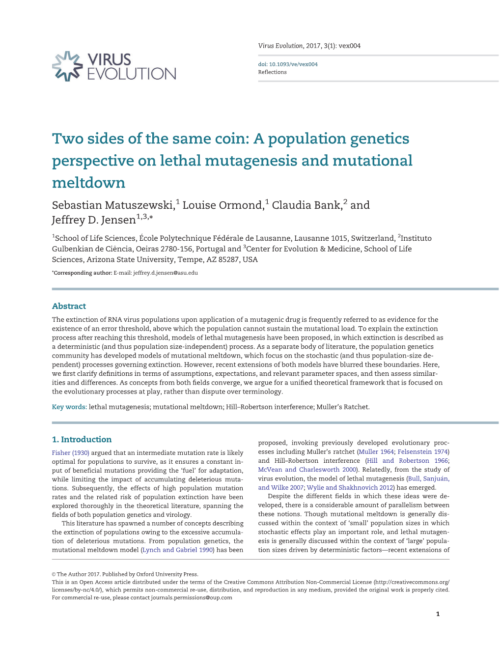 A Population Genetics Perspective on Lethal Mutagenesis and Mutational Meltdown Sebastian Matuszewski,1 Louise Ormond,1 Claudia Bank,2 and Jeffrey D