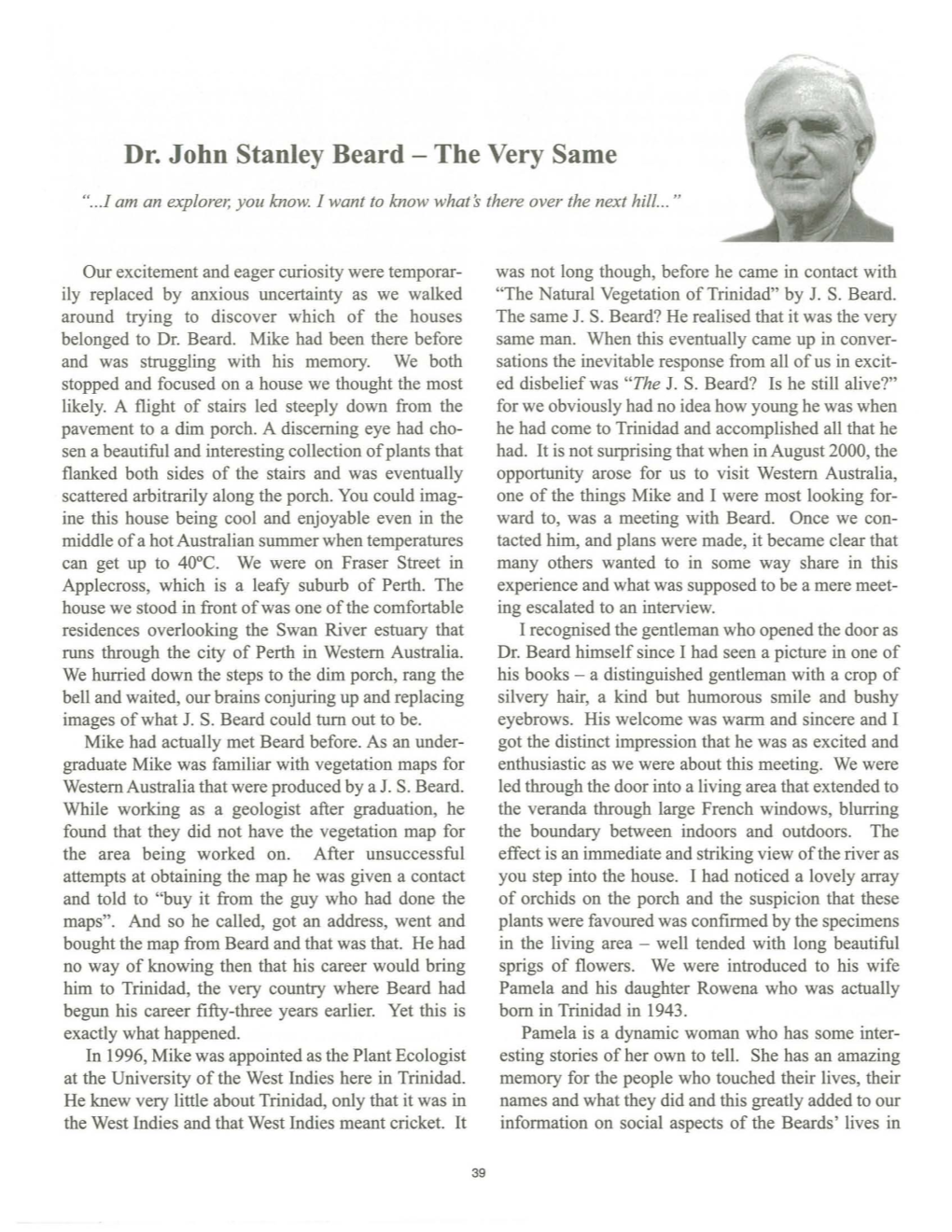 Dr. John Stanley Beard - the Very Same