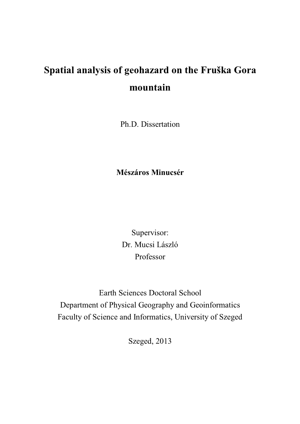 Spatial Analysis of Geohazard on the Fruška Gora Mountain
