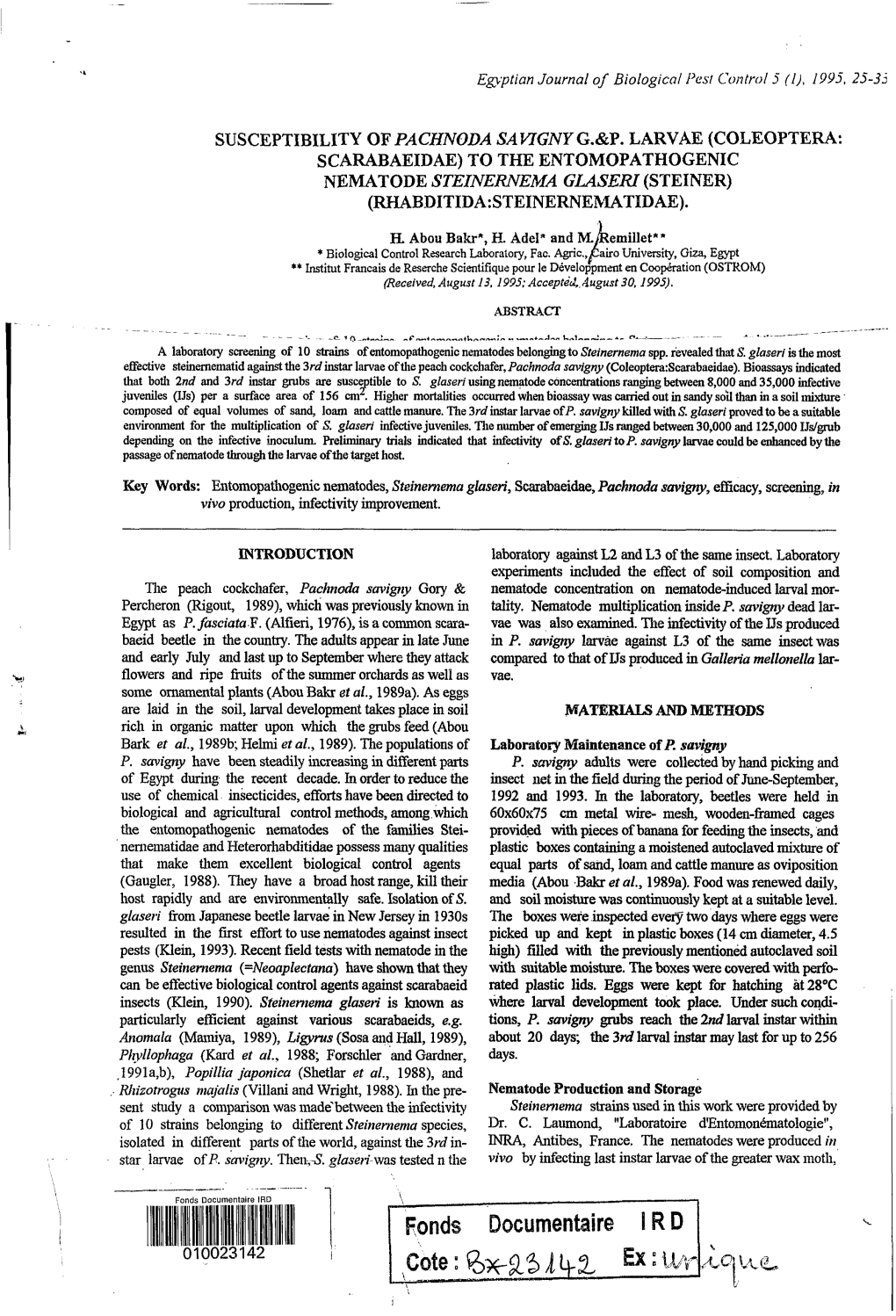 Susceptibility of Pachnoda Savigny G.& P. Larvae