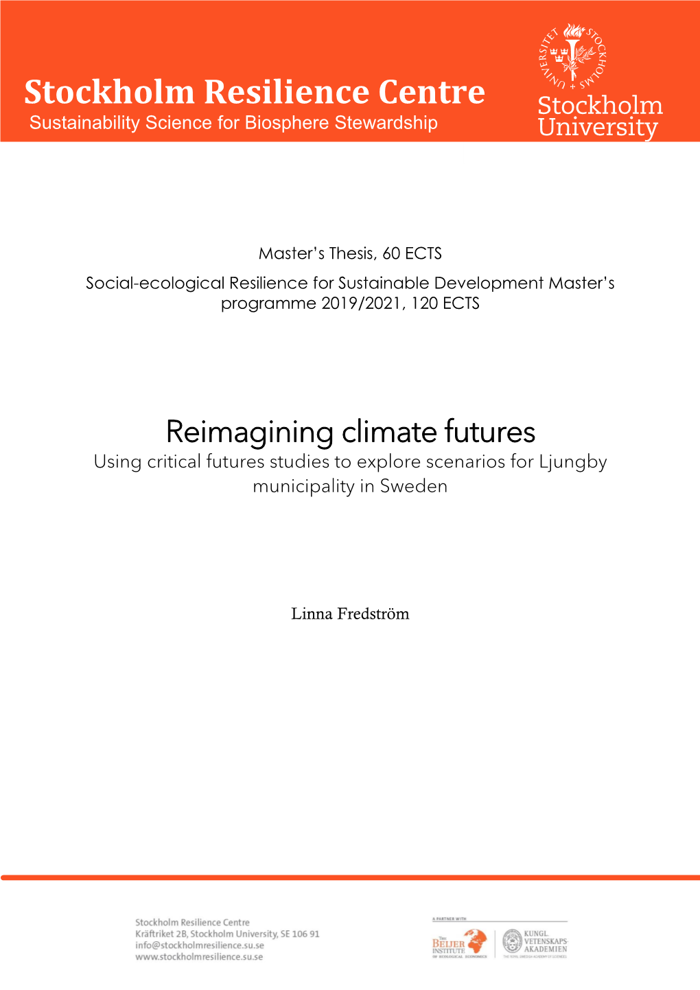 Reimagining Climate Futures Using Critical Futures Studies to Explore Scenarios for Ljungby Municipality in Sweden