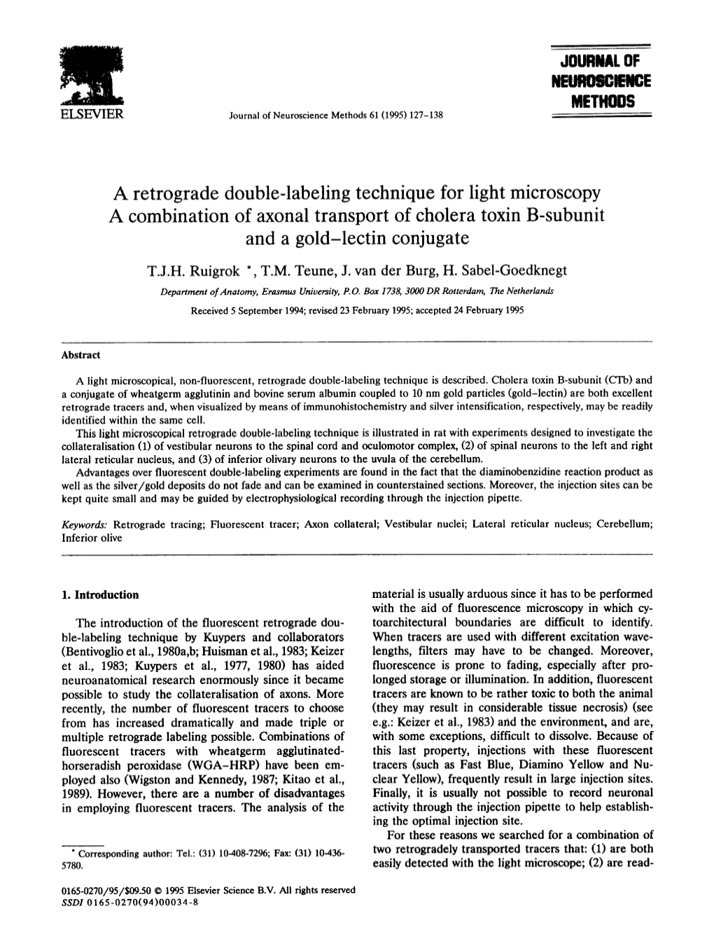 A Retrograde Double-Labeling Technique for Light Microscopy a Combination of Axonal Transport of Cholera Toxin B-Subunit and a Gold-Lectin Conjugate T.J.H