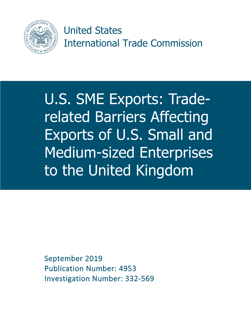 U.S. SME Exports: Trade-Related Barriers Affecting Exports of U.S. Small and Medium-Sized Enterprises to the United Kingdom, April 11, 2019