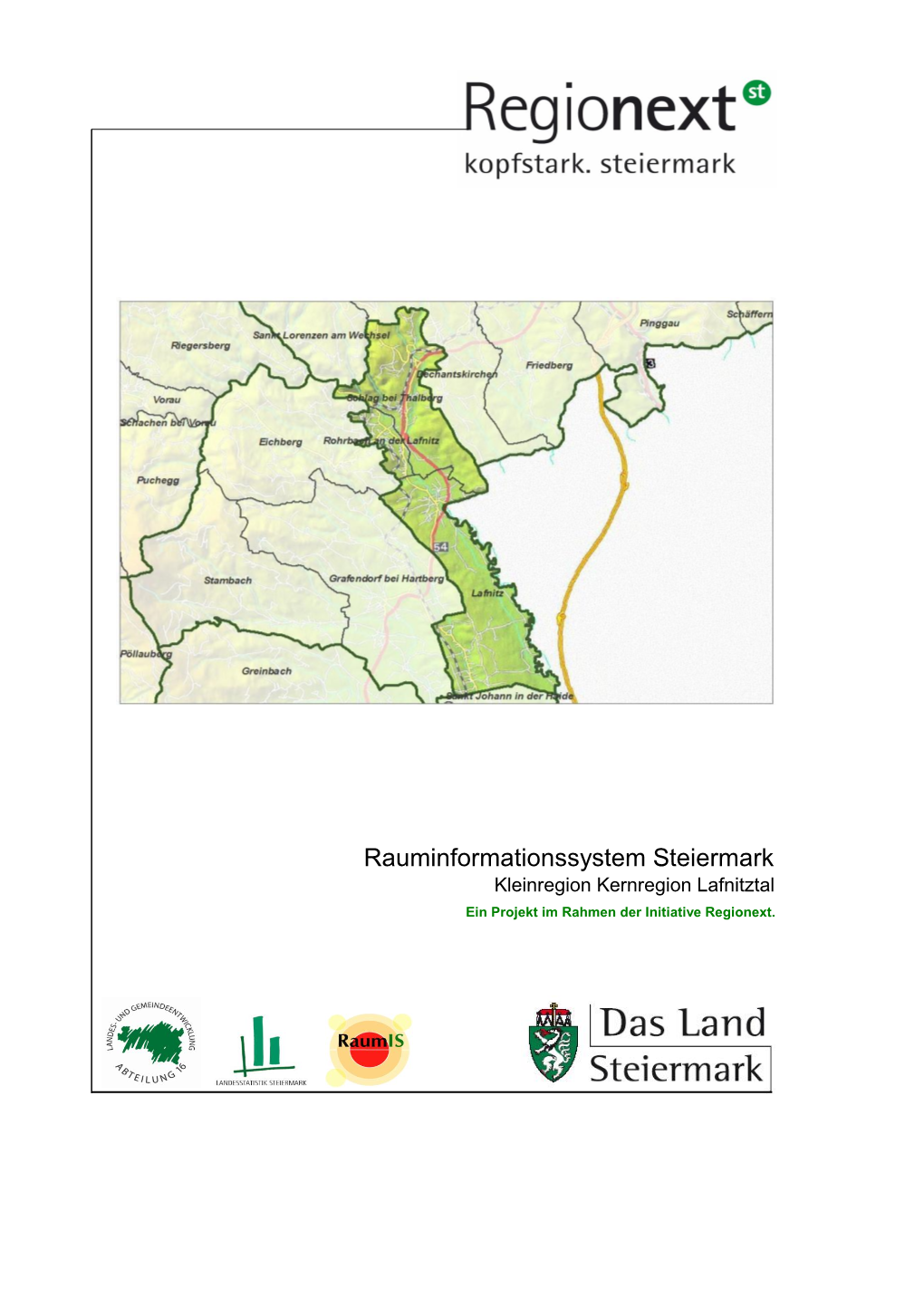 Rauminformationssystem Steiermark Kleinregion Kernregion Lafnitztal Ein Projekt Im Rahmen Der Initiative Regionext