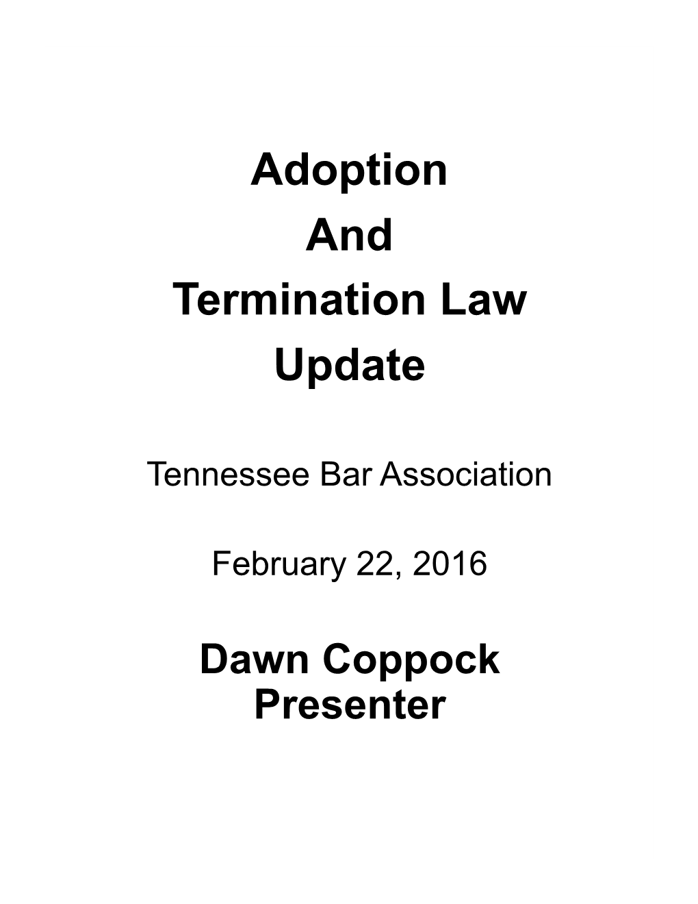 Adoption and Termination Law Update