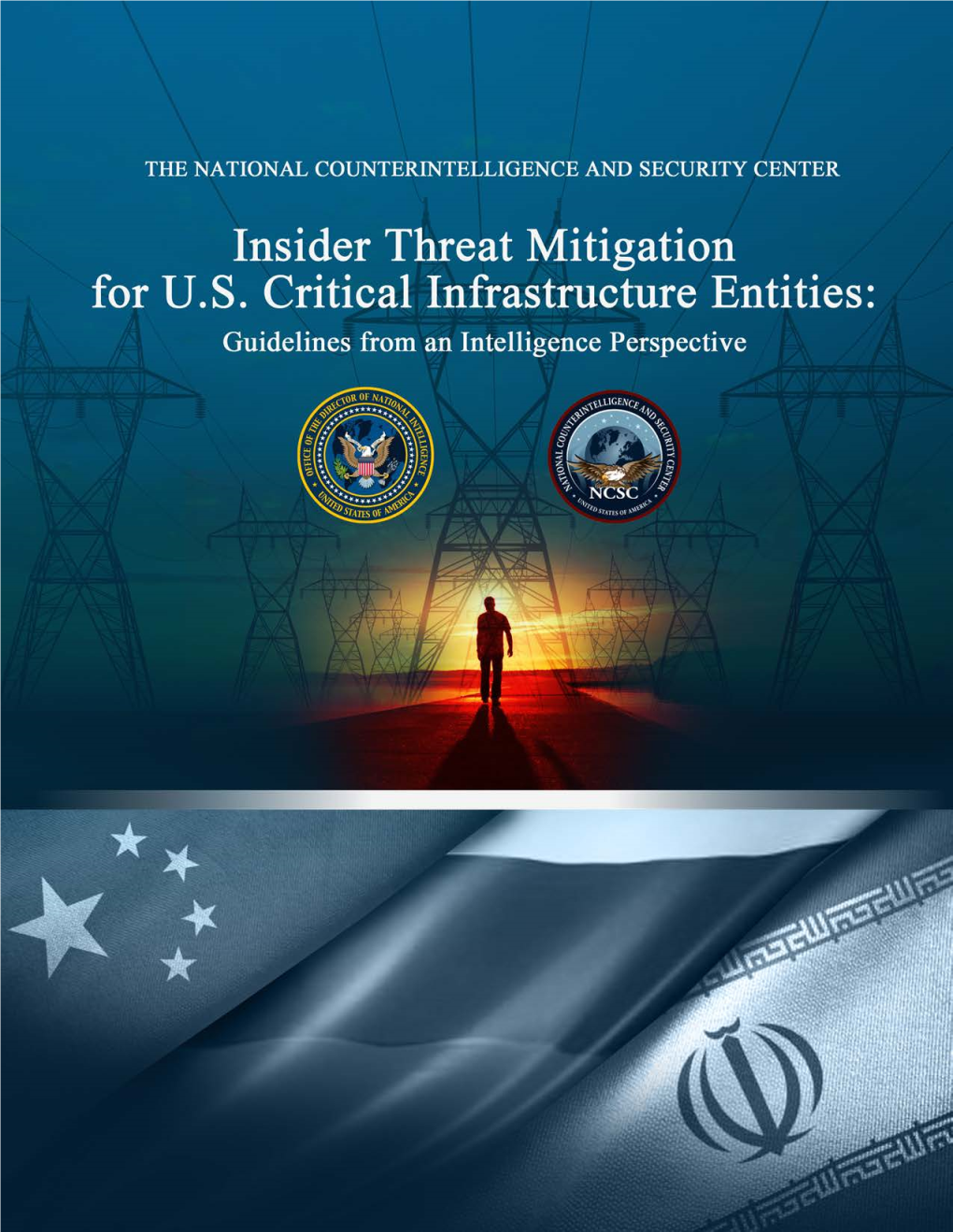 Insider Threat Mitigation for U.S. Critical Infrastructure Entities: Guidelines from an Intelligence Perspective