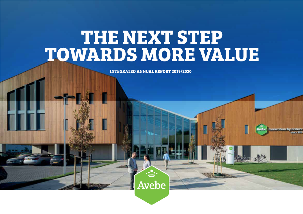 INTEGRATED ANNUAL REPORT 2019/2020 READING GUIDE ABOUT AVEBE Avebe Publishes an Annual Report Each Year to Inform Its Stakeholders About Its Financial Results