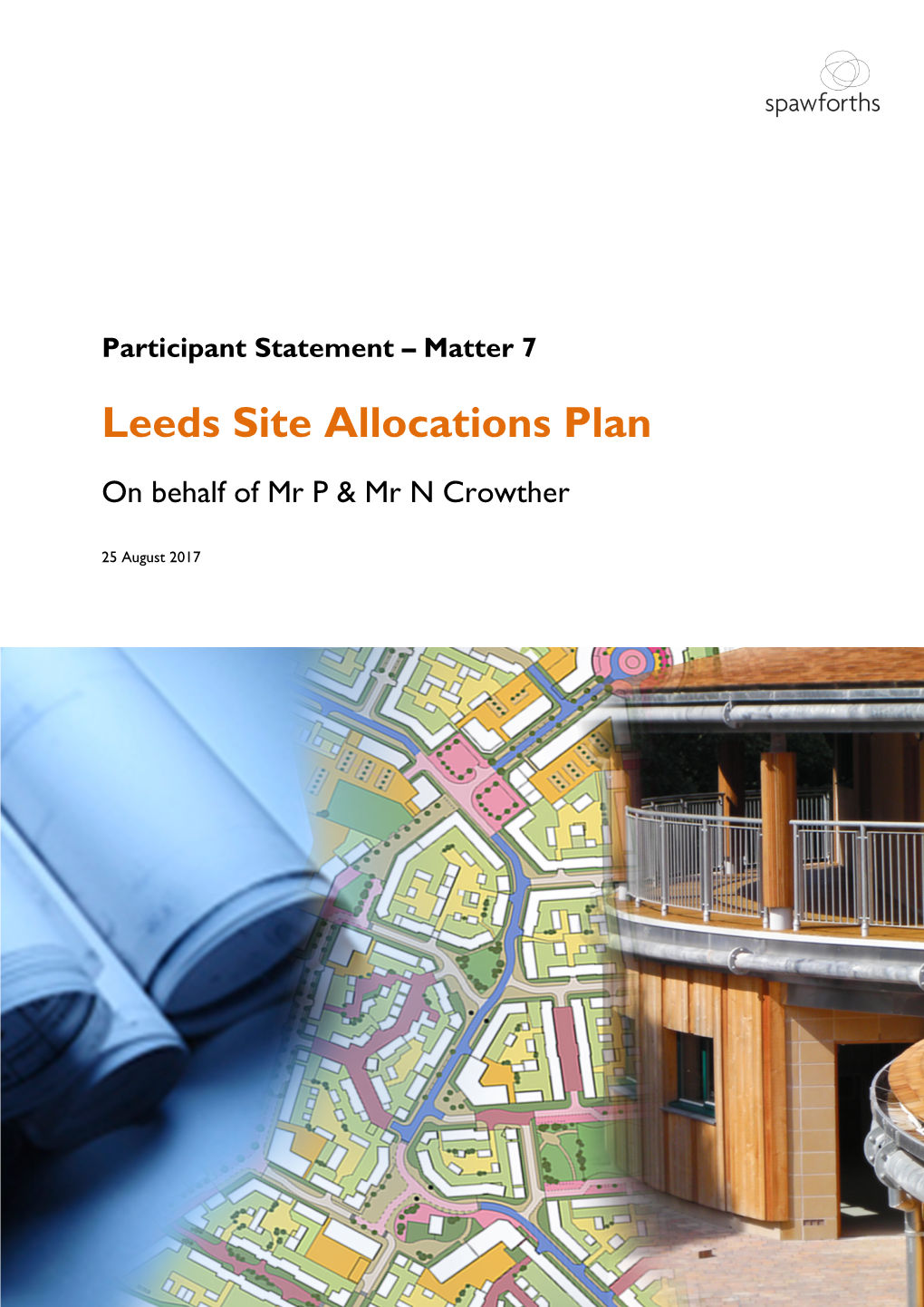 Participant Statement – Matter 7 Leeds Site Allocations Plan on Behalf of Mr P & Mr N Crowther