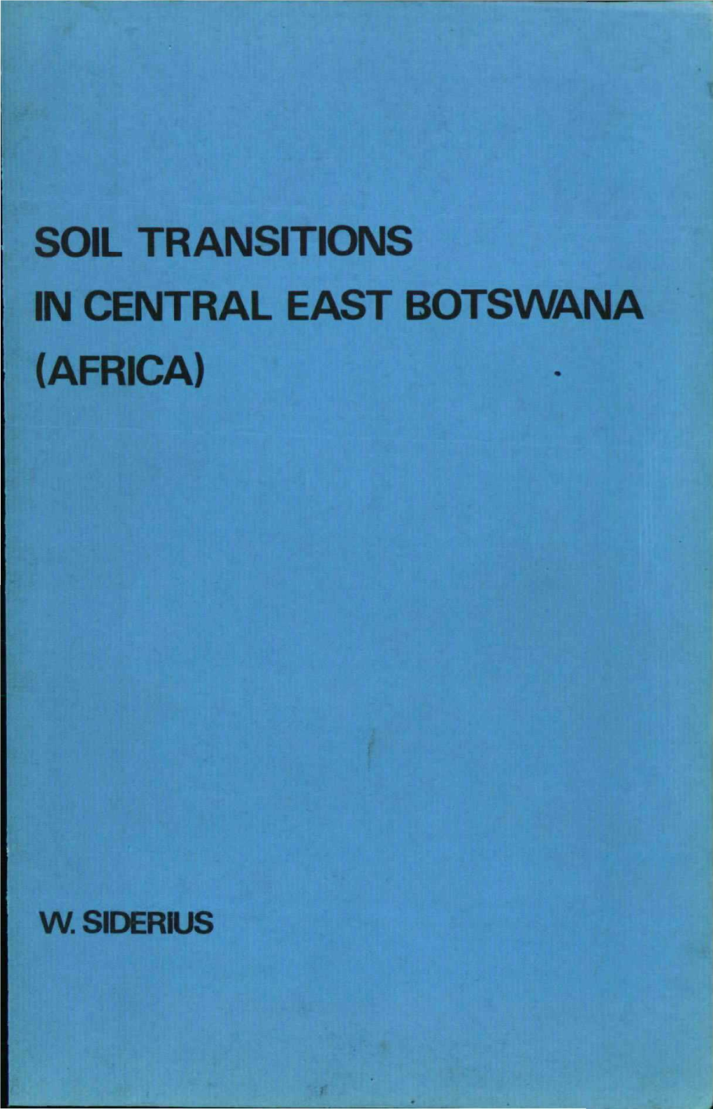 Soil Transitions in Central East Botswana (Africa)